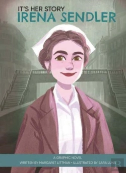 Bertrand.pt - It'S Her Story Irena Sendler A Graphic Novel