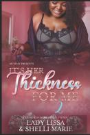 It'S Her Thickness For Me 2