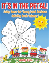 It'S In The Petal! Daisy Game For Young Word Geniuses - Activity Book Volume 1