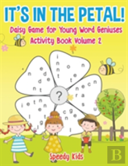 It'S In The Petal! Daisy Game For Young Word Geniuses - Activity Book Volume 2