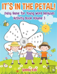 It'S In The Petal! Daisy Game For Young Word Geniuses - Activity Book Volume 3