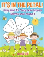 It'S In The Petal! Daisy Game For Young Word Geniuses - Activity Book Volume 3