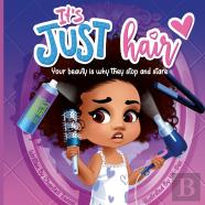 It'S Just Hair