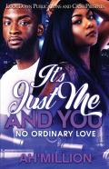 It'S Just Me And You