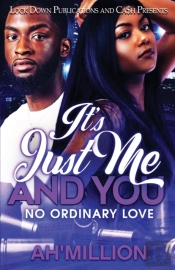 It'S Just Me And You