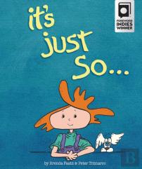 It'S Just So