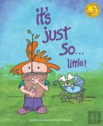 It'S Just So...Little!