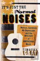 It'S Just The Normal Noises