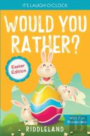 It'S Laugh O'Clock - Would You Rather? - Easter Edition