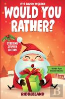 It'S Laugh O'Clock - Would You Rather? Stocking Stuffer Edition