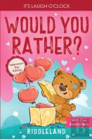 It'S Laugh O'Clock - Would You Rather? Valentine'S Day Edition