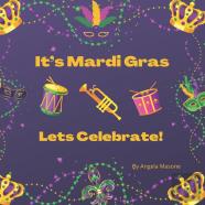 It'S Mardi Gras, Let'S Celebrate!