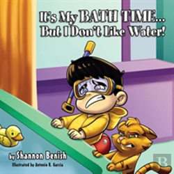 Bertrand.pt - It'S My Bath Time...But I Don'T Like Water!