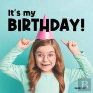 It'S My Birthday!