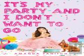It'S My Party And I Don'T Want To Go
