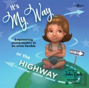 It'S My Way Or The Highway