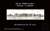 It'S Never Too Late