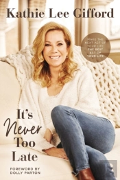 It'S Never Too Late