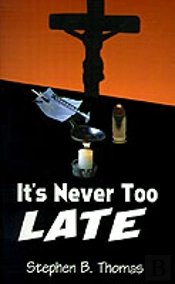 It'S Never Too Late