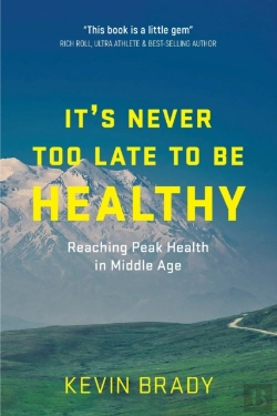 Bertrand.pt - It'S Never Too Late To Be Healthy
