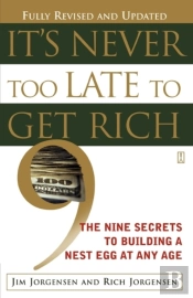 It'S Never Too Late To Get Rich