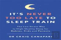 It'S Never Too Late To Sleep Train