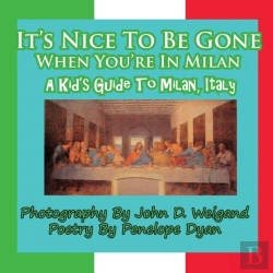 Bertrand.pt - It'S Nice To Be Gone When You'Re In Milan, A Kid'S Guide To Milan, Italy