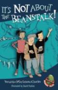 It'S Not About The Beanstalk!