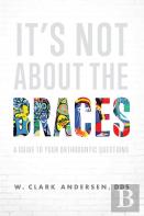 It'S Not About The Braces