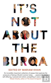 It'S Not About The Burqa