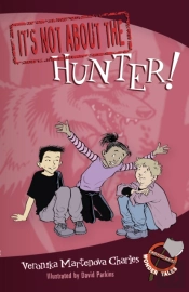 It'S Not About The Hunter!