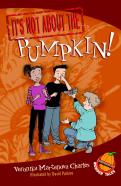 It'S Not About The Pumpkin!
