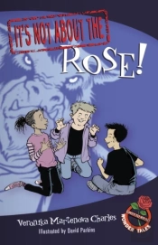 It'S Not About The Rose!