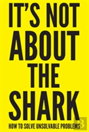 It'S Not About The Shark