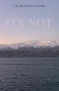 Its Not About You