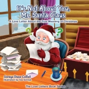 It'S Not About You Mr. Santa Claus