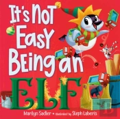 It'S Not Easy Being An Elf