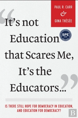 Bertrand.pt - It'S Not Education That Scares Me, It'S The Educatorsâ€¦