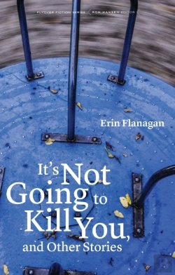 Bertrand.pt - It'S Not Going To Kill You, And Other Stories