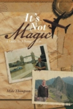 Bertrand.pt - It'S Not Magic: A Guide To A Better Life.