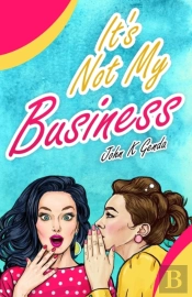It'S Not My Business