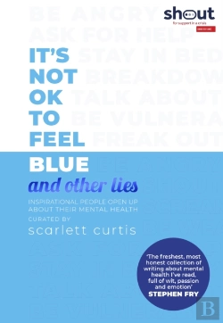 Bertrand.pt - It'S Not Ok To Feel Blue (And Other Lies)