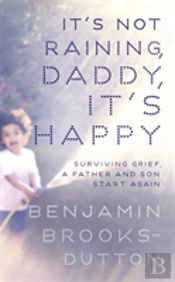 It'S Not Raining, Daddy, It'S Happy