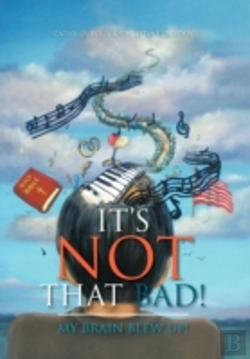 Bertrand.pt - It'S Not That Bad!: My Brain Blew Up!