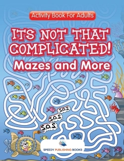 Bertrand.pt - Its Not That Complicated! Mazes And More