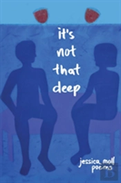 It'S Not That Deep