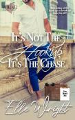 It'S Not The Hookup, It'S The Chase