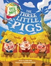 It'S Not The Three Little Pigs