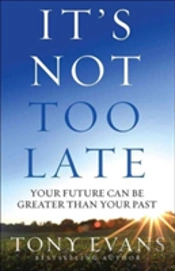 Its Not Too Late
