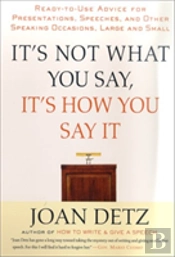 It'S Not What You Say, It'S How You Say It